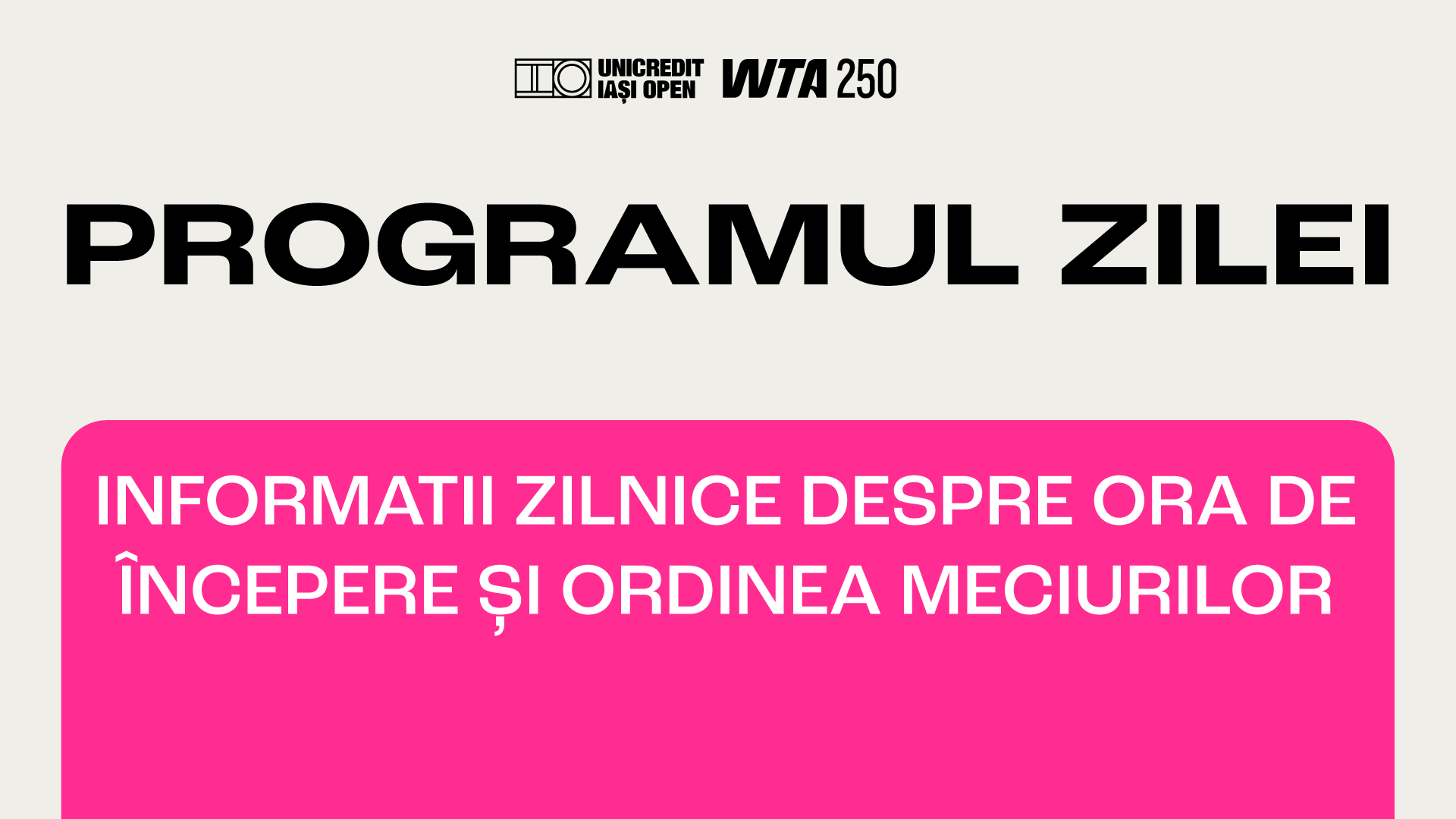 Informații despre ora de începere și ordinea meciurilor